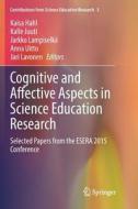 Cognitive and Affective Aspects in Science Education Research edito da Springer International Publishing