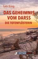 Das Geheimnis vom Darss di Gabi Krieg edito da Hinstorff Verlag GmbH