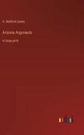 Arizona Argonauts di H. Bedford-Jones edito da Outlook Verlag