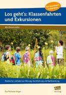 Los geht's: Klassenfahrten und Exkursionen di Eva Michaela Krüger edito da AOL-Verlag i.d. AAP LFV