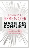 Magie des Konflikts di Reinhard K. Sprenger edito da Pantheon