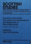 Literature and Literati / The Literary Correspondence and Notebooks of Henry Mackenzie di Henry Mackenzie edito da Lang, Peter GmbH