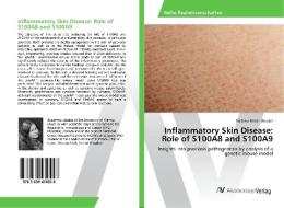 Inflammatory Skin Disease: Role of S100A8 and S100A9 di Stefanie Kristin Wculek edito da AV Akademikerverlag