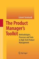 The Product Manager's Toolkit di Gabriel Steinhardt edito da Springer-verlag Berlin And Heidelberg Gmbh & Co. Kg