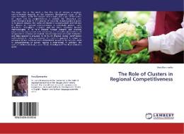 The Role of Clusters in Regional Competitiveness di Vera Boronenko edito da LAP Lambert Academic Publishing