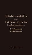 Sicherheitsvorschriften für die Errichtung elektrischer Starkstromanlagen di Verband Deutscher Elektrotechniker edito da Springer Berlin Heidelberg