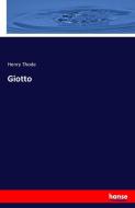Giotto di Henry Thode edito da hansebooks
