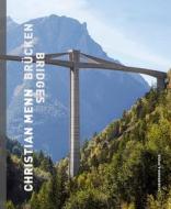 Christian Menn - Brücken di CHRISTIAN MENN edito da Scheidegger & Spiess