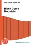 Black Dome Mountain edito da Book On Demand Ltd.
