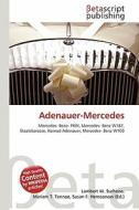 Adenauer-Mercedes edito da Betascript Publishing