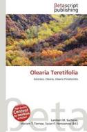 Olearia Teretifolia edito da Betascript Publishing