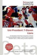 Uni-President 7-Eleven Lions edito da Betascript Publishing