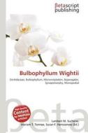 Bulbophyllum Wightii edito da Betascript Publishing