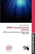Mifflin County School District edito da Brev Publishing