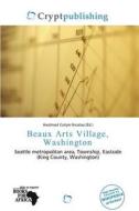 Beaux Arts Village, Washington edito da Crypt Publishing