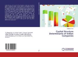 Capital Structure Determinants of Indian Companies di Sarbapriya Ray edito da LAP Lambert Academic Publishing