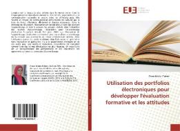 Utilisation des portfolios électroniques pour développer l'évaluation formative et les attitudes di Eman Mohy- Eldeen edito da Editions universitaires europeennes EUE