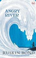 Angry River di Ruskin Bond edito da Rupa & Co