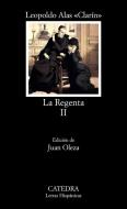 La Regenta II di Leopoldo Alas Clarin edito da Ediciones Catedra S.A.