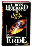 Mission Erde, Band 4: Eine bizarre Affäre di L. Ron Hubbard edito da New Era Publications