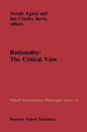 Rationality: The Critical View edito da Springer Netherlands