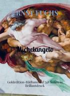 Michelangelo di Ernst Fuchs edito da Bookmundo Direct