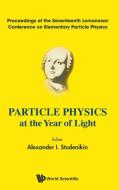 Particle Physics at the Year of Light edito da WSPC