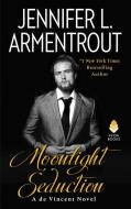 Moonlight Seduction di Jennifer L. Armentrout edito da HarperCollins Publishers Inc