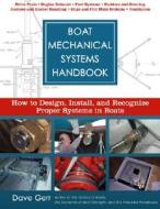 Boat Mechanical Systems Handbook di David Gerr edito da International Marine Publishing Co