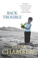 Back Trouble di Clare Chambers edito da Cornerstone