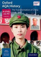 Oxford AQA History for A Level: The Transformation of China 1936-1997 di Sally Waller edito da OUP Oxford