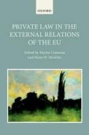 Private Law in the External Relations of the EU di Marise Cremona edito da OUP Oxford