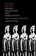 Chinese Civilization and Bureaucracy - Variations on a Theme di Etienne Balazs edito da Yale University Press