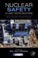 Nuclear Safety In Light Water Reactors edito da Academic Press
