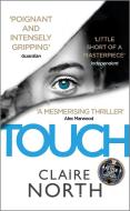 Touch di Claire North edito da Little, Brown Book Group