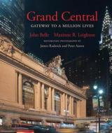 Grand Central di John Belle, Maxinne R. Leighton edito da Ww Norton & Co
