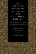An Economic and Social History of the Ottoman Empire di Halil Inalcik edito da Cambridge University Press