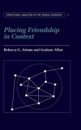 Placing Friendship in Context edito da Cambridge University Press
