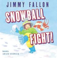 Snowball Fight! di Jimmy Fallon edito da DUTTON
