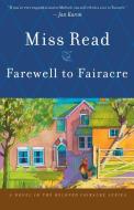 Farewell to Fairacre di Read edito da MARINER BOOKS