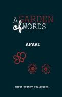 A Garden of Words di Afari edito da Spice & Boon