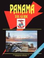 Panama Tax Guide edito da International Business Publications, Usa
