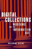 Digital Collections di Suzanne Keene edito da Taylor & Francis Ltd