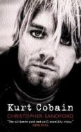 Kurt Cobain di Christopher Sandford edito da Orion Publishing Co