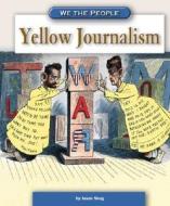 Yellow Journalism di Jason Skog, Skog edito da Compass Point Books