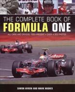 The Complete Book Of Formula One di Simon Arron edito da Motorbooks International