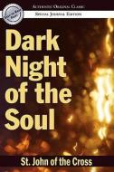 Dark Night of the Soul di St John Of The Cross edito da DESTINY IMAGE INC
