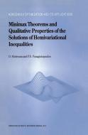 Minimax Theorems and Qualitative Properties of the Solutions of Hemivariational Inequalities di Dumitru Motreanu, Panagiotis D. Panagiotopoulos edito da SPRINGER NATURE