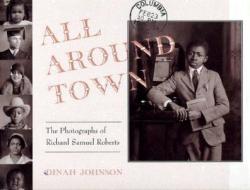 All Around Town di Dinah Johnson edito da Henry Holt & Company