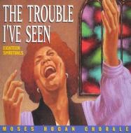 The Trouble I've Seen: Eighteen Spirituals di Moses Hogan Chorale edito da Judson Press